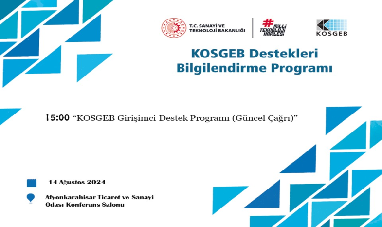 KOSGEB GİRİŞİMCİLİK DESTEKLERİ PROGRAMI BİLGİLENDİRME TOPLANTISI